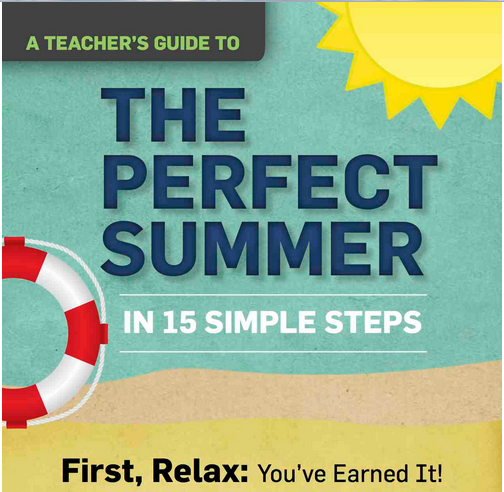 15 Tips To Spend A Perfect Summer For Teachers Educational Technology