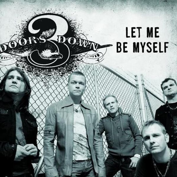 3 Doors Down Let Me Be Myself Releases Discogs