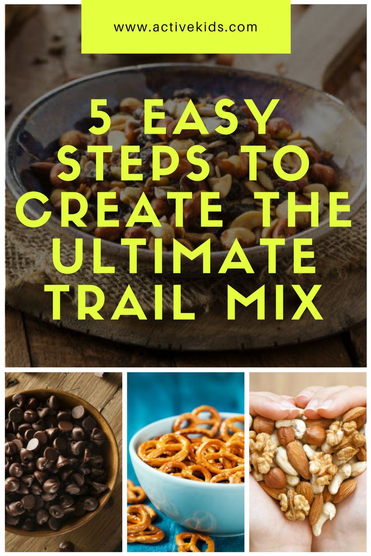 5 Easy Steps To Create The Ultimate Trail Mix Recipe Trail Mix