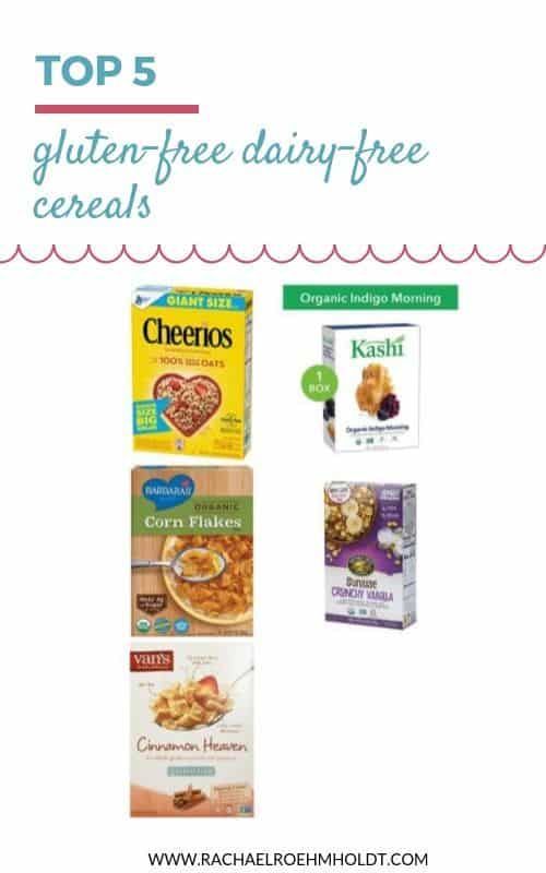 5 Gluten Free Dairy Free Cereals Rachael Roehmholdt