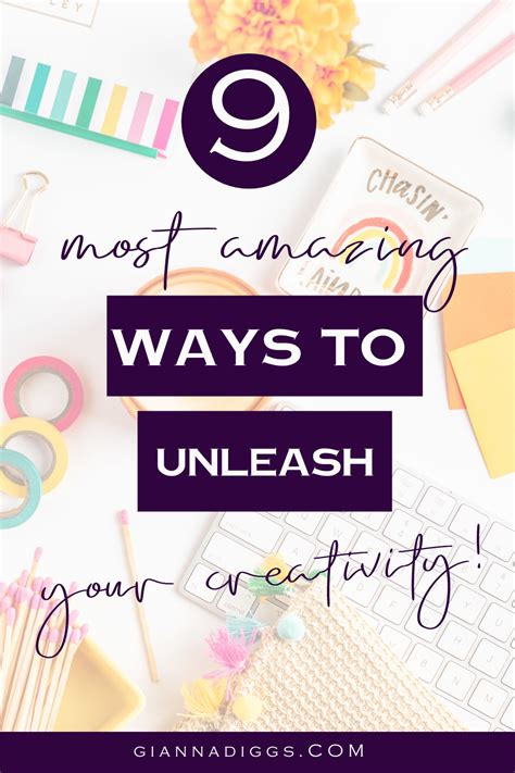 9 Most Amazing Ways To Unleash Your Creativity Gianna Diggs