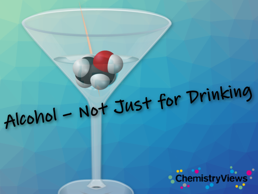 Alcohol Not Just For Drinking Chemistryviews