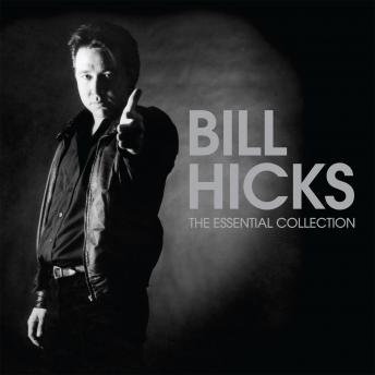 Bill Hicks The Essential Collection Read Book Online