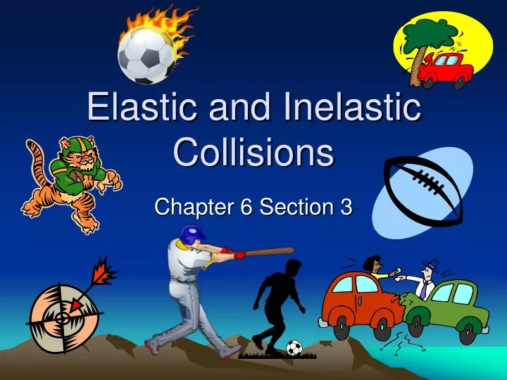 Collisions Elastic Vs Inelastic Ppt Download