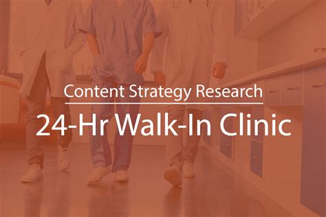 Content Strategy Research For A 24 Hour Walk In Clinic Tribal Core Store