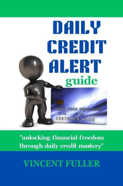 Daily Credit Alert Guide Unlocking Financial Freedom Through Daily