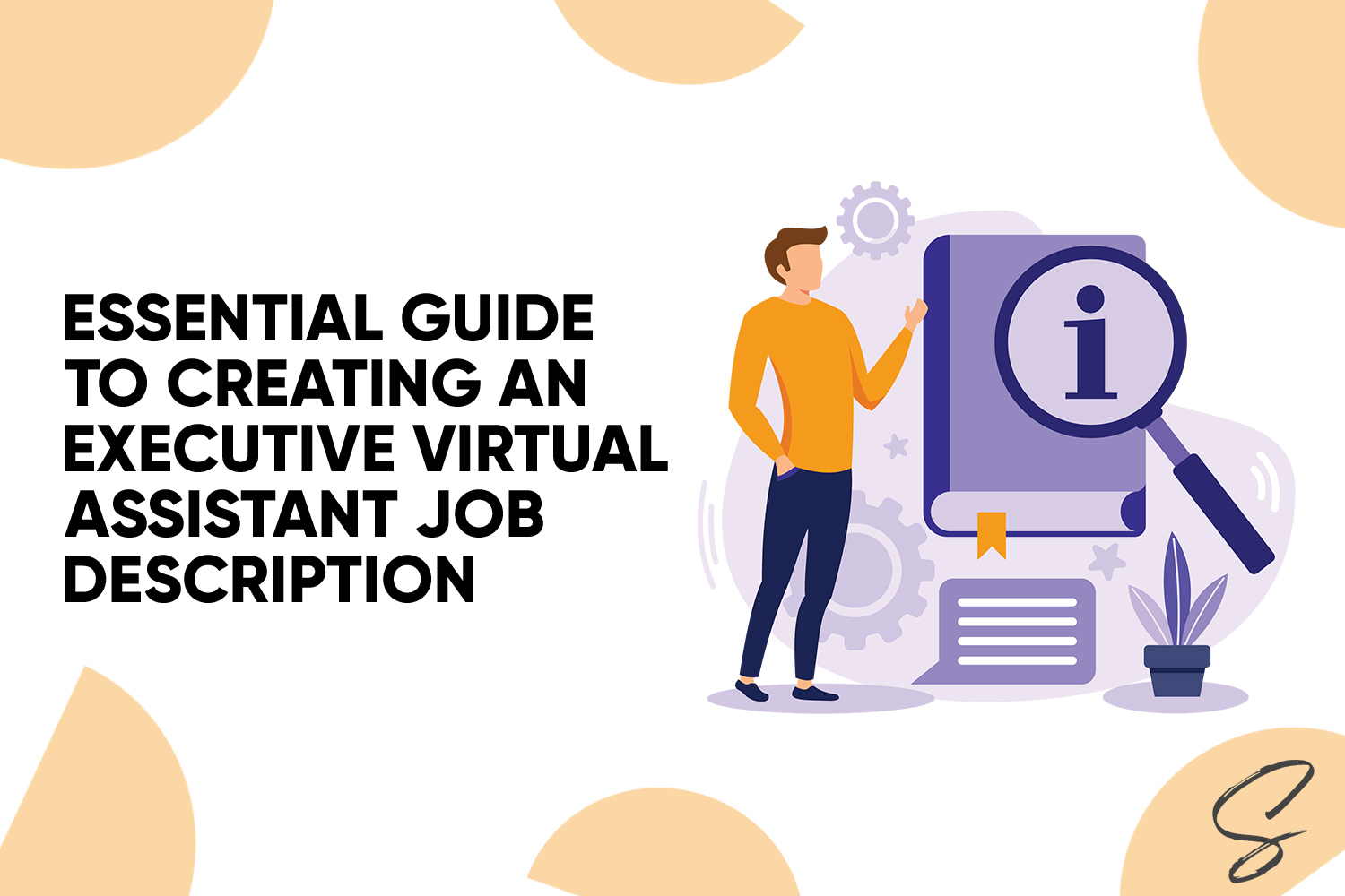 Essential Guide To Creating An Executive Virtual Assistant Job