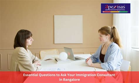 Essential Questions To Ask Your Immigration Consultant In Bangalore