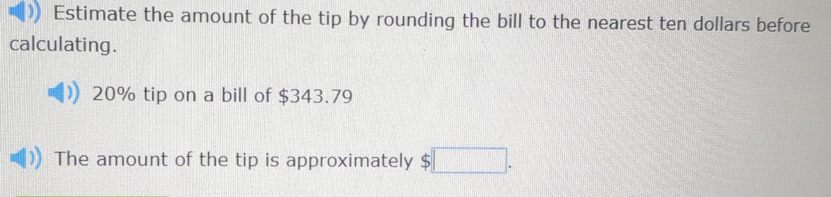 Estimate The Amount Of The Tip By Rounding The Bill To The Nearest Ten