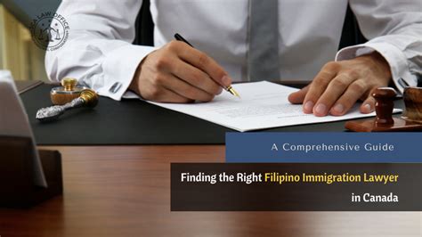 Finding The Right Filipino Immigration Lawyer In Canada