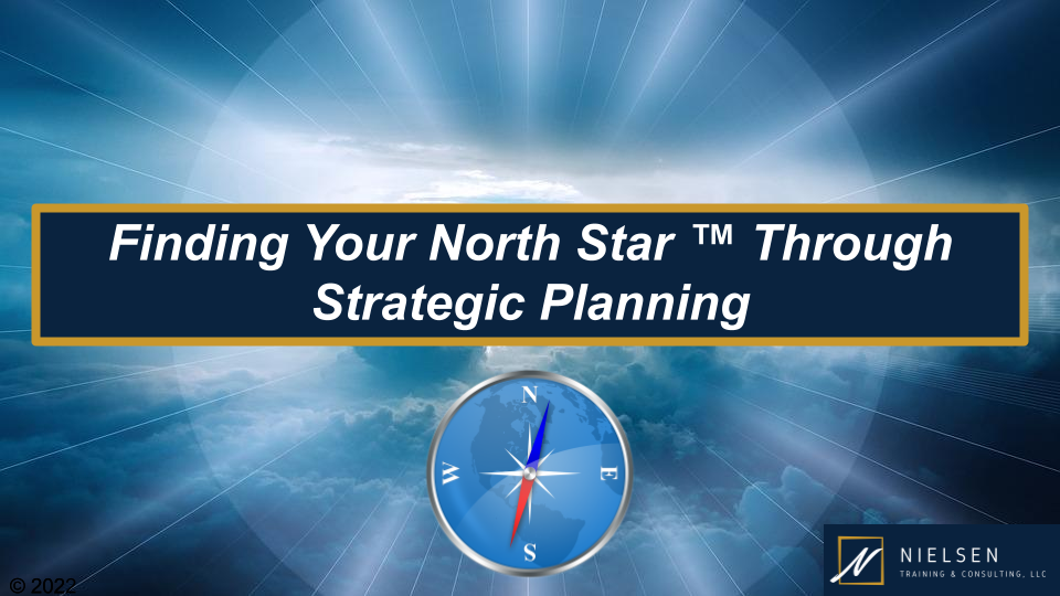 Finding Your North Star Tm Through Strategic Planning Nielsen