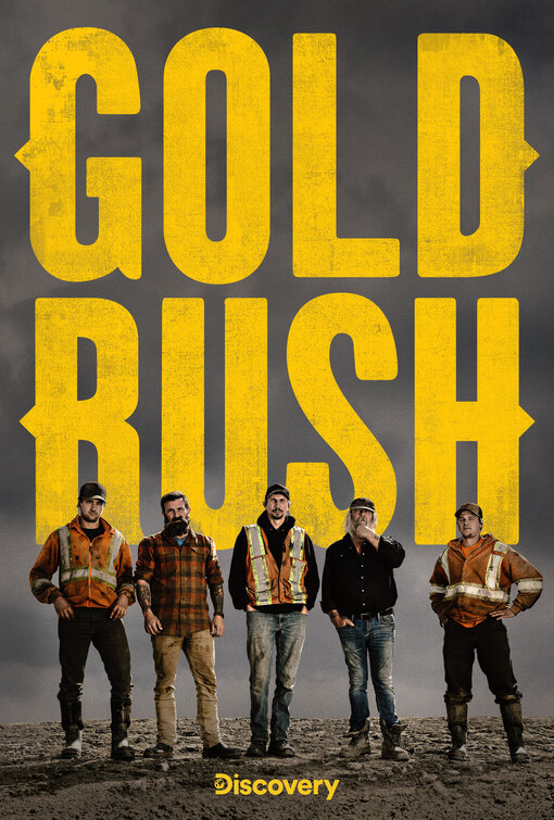 Gold Rush Alaska Tv Poster 8 Of 9 Imp Awards