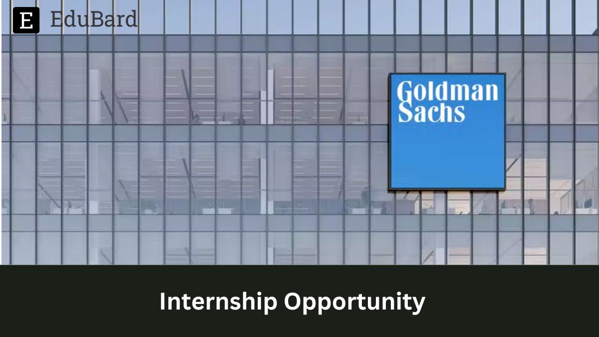 Goldman Sachs 2023 Summer Analyst Internship Apply Now