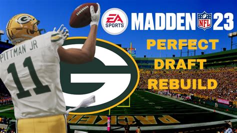 Green Bay Packers Perfect Draft Rebuild Madden 23 Youtube