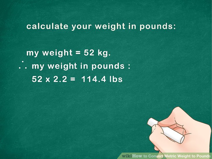 How To Convert Metric Weight To Pounds 7 Steps With Pictures