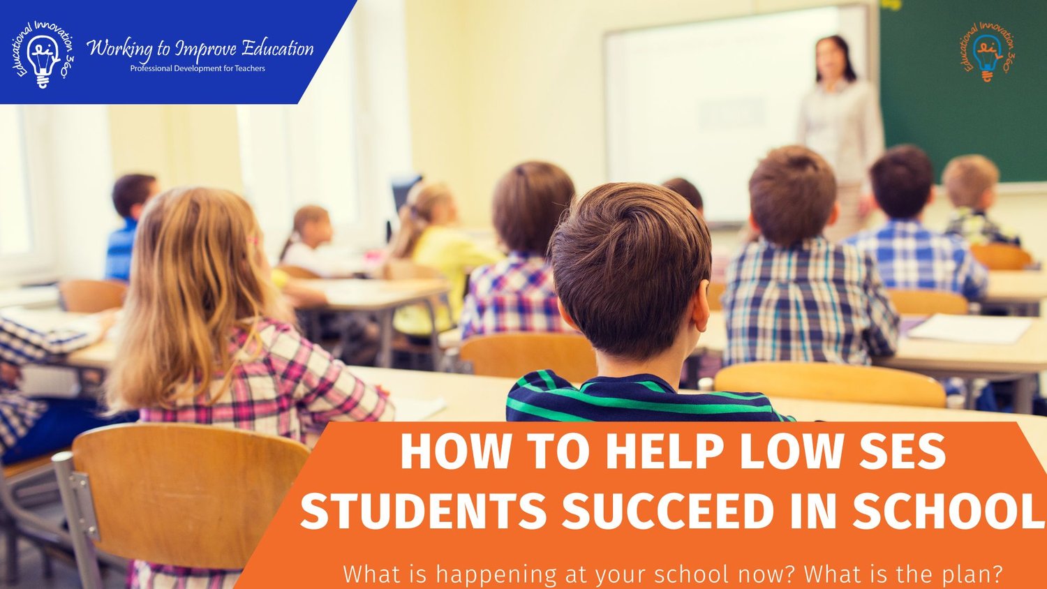 How To Help Low Ses Students Succeed In School Educational Innovation 360