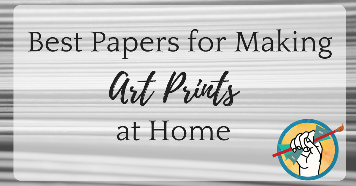 How To Print Art Prints At Home Best Papers To Sell Your Art Prints