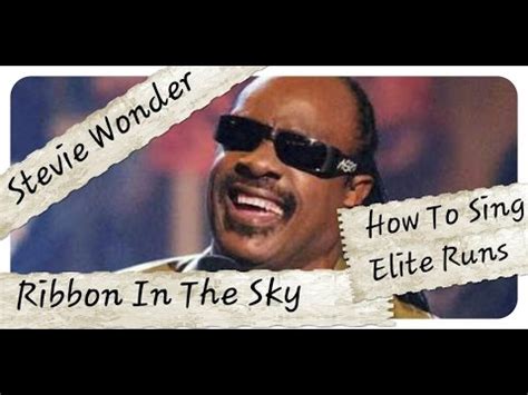 How To Sing Elite Runs Like Stevie Wonder Ribbon In The Sky Youtube