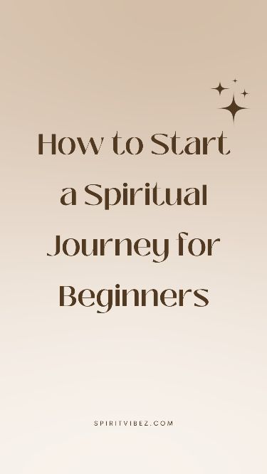 How To Start A Spiritual Journey For Beginners Spiritvibez