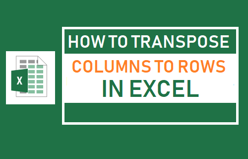 How To Transpose Columns To Rows Excel