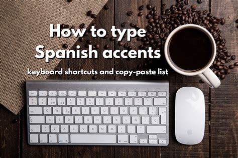 How To Type Spanish Accents On Any Keyboard