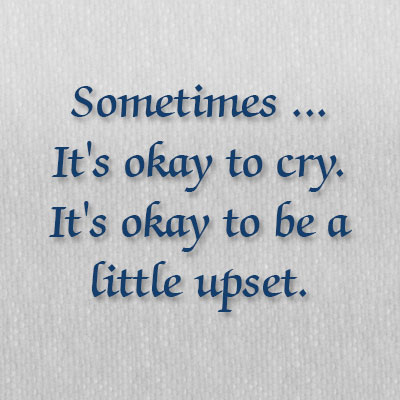 Its Ok To Cry Quotes Quotesgram