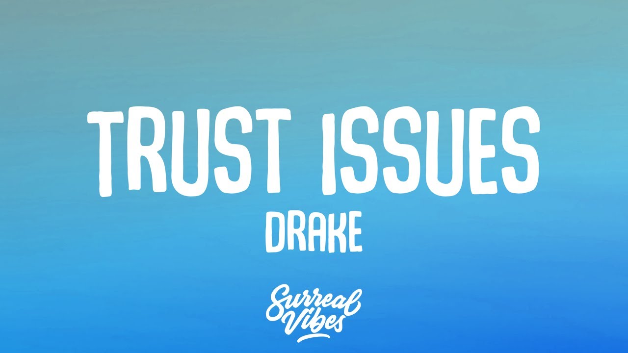 Justin Bieber Trust Issues Lyrics Youtube