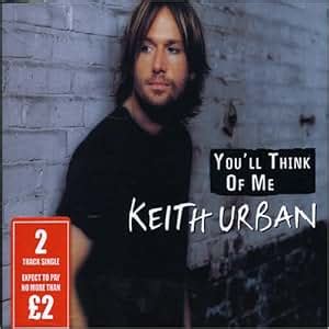 Keith Urban You Ll Think Of Me Amazon Com Music