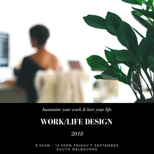 Melbourne Friday 7 September Work Life Design Workshop For Smallbiz