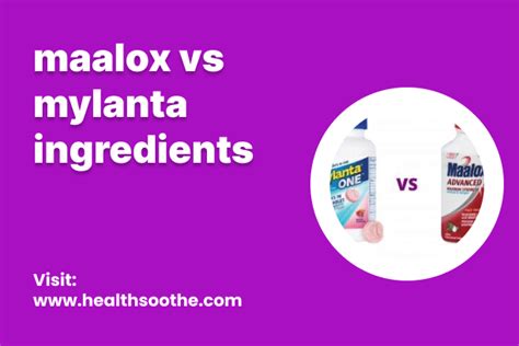 Mylanta Vs Maalox Antacid Comparison