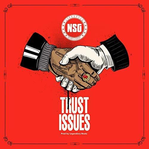 Nsg Trust Issues Lyrics Genius Lyrics