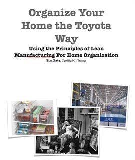 Organize Your Home The Toyota Way Ebook By Tim Pate Hoopla