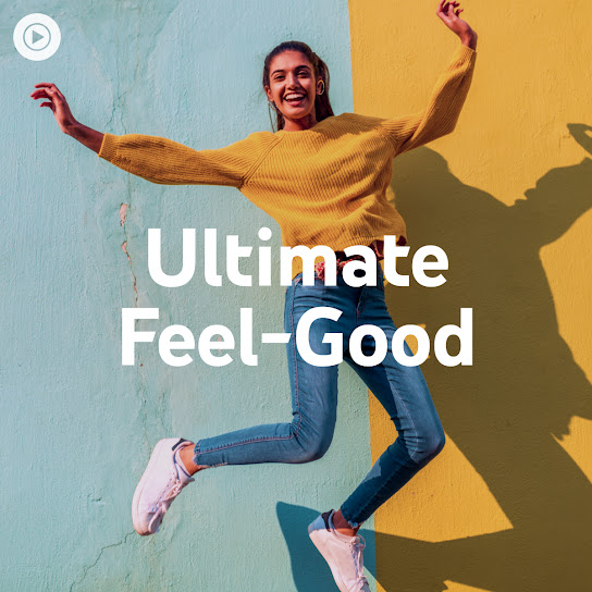 Playlist Feel Good The Ultimate Feel Good Playlist Epidemic