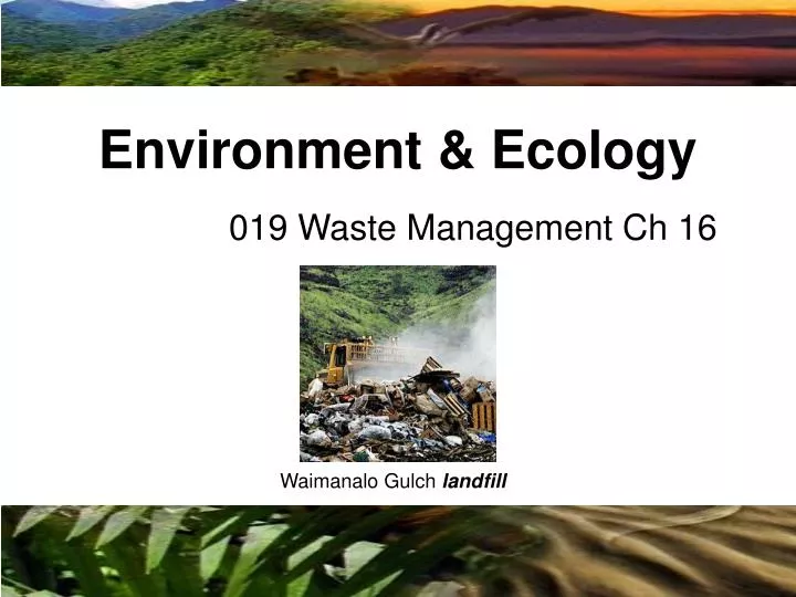 Ppt 019 Waste Management Ch 16 Powerpoint Presentation Free Download