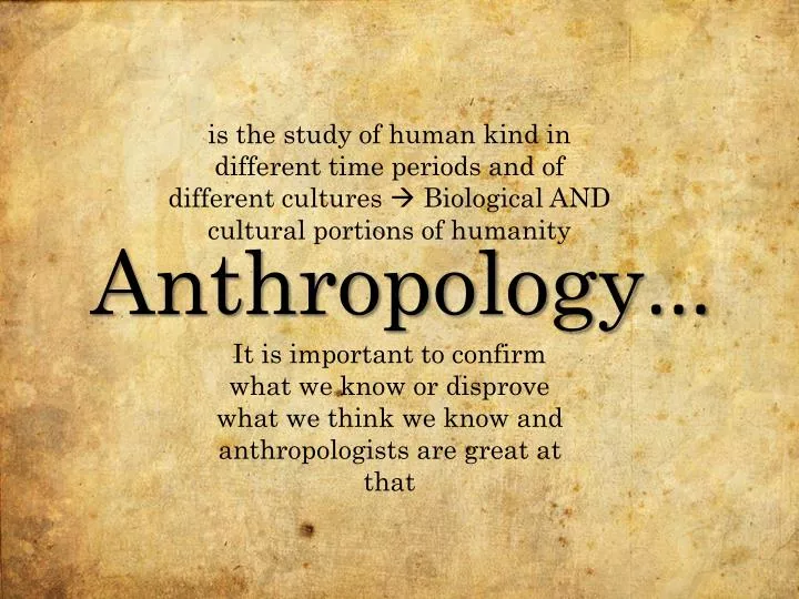 Ppt Anthropology Powerpoint Presentation Free Download Id 6890046