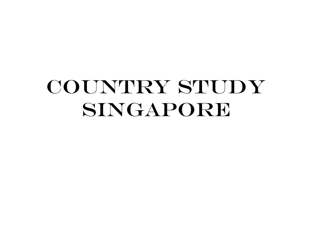 Ppt Country Study Singapore Powerpoint Presentation Free Download Id 9149167