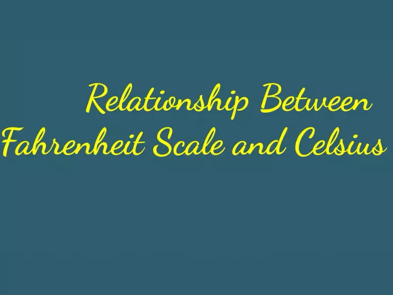 Relation Between Celsius And Fahrenheit Overview Structure