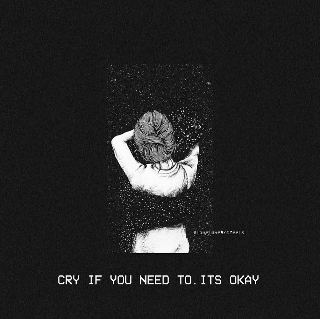 Remember It S Okay To Cry If You Need To