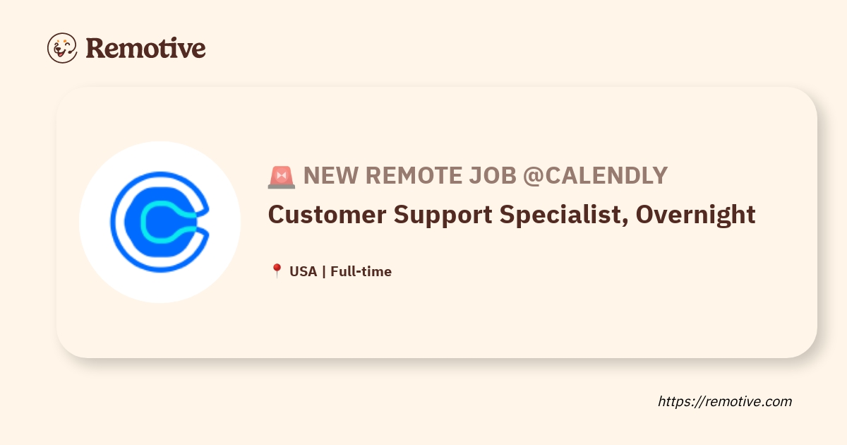 Remote Customer Support Specialist Role With Calendly