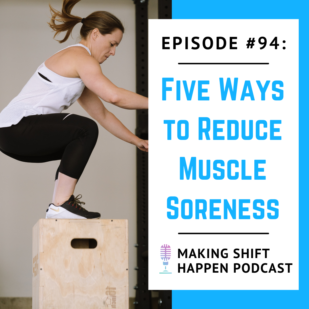 Shift Human Performance 94 Five Ways To Reduce Muscle Soreness