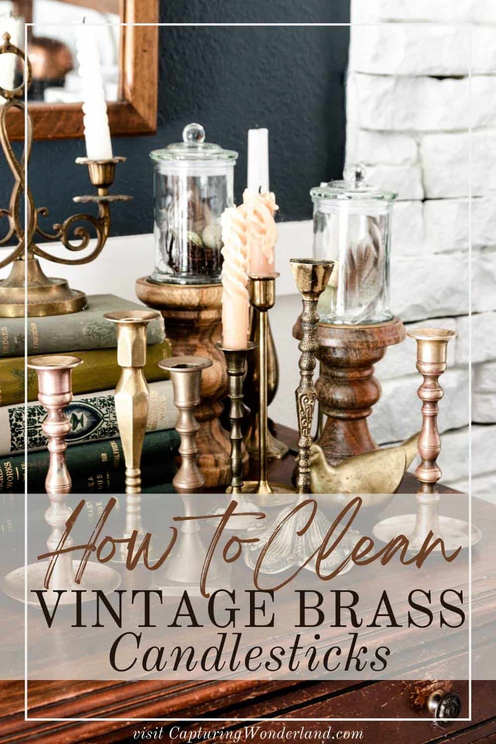 Simple Ways To Clean Vintage Brass Candlesticks Capturing Wonderland