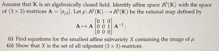 Solved Assume That K Is An Algebraically Closed Field Chegg Com