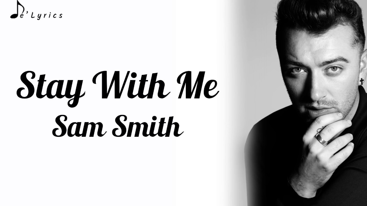 Stay With Me Sam Smith Lyrics Youtube Music