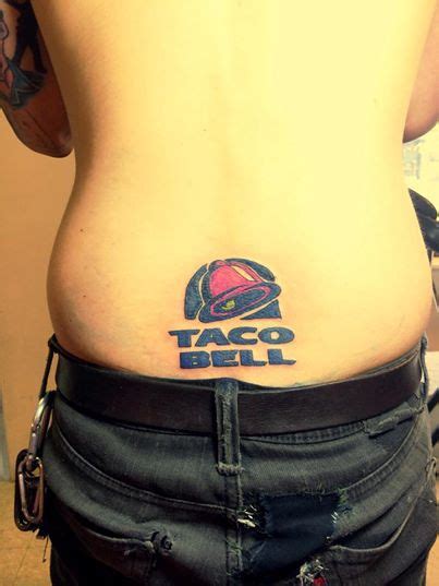 Taco Bell Tramp Stamp From Tattoos That Were A Terrible Idea Bad