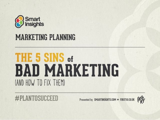 The 5 Sins Of Bad Marketing And How To Fix Them Using Marketing Plan