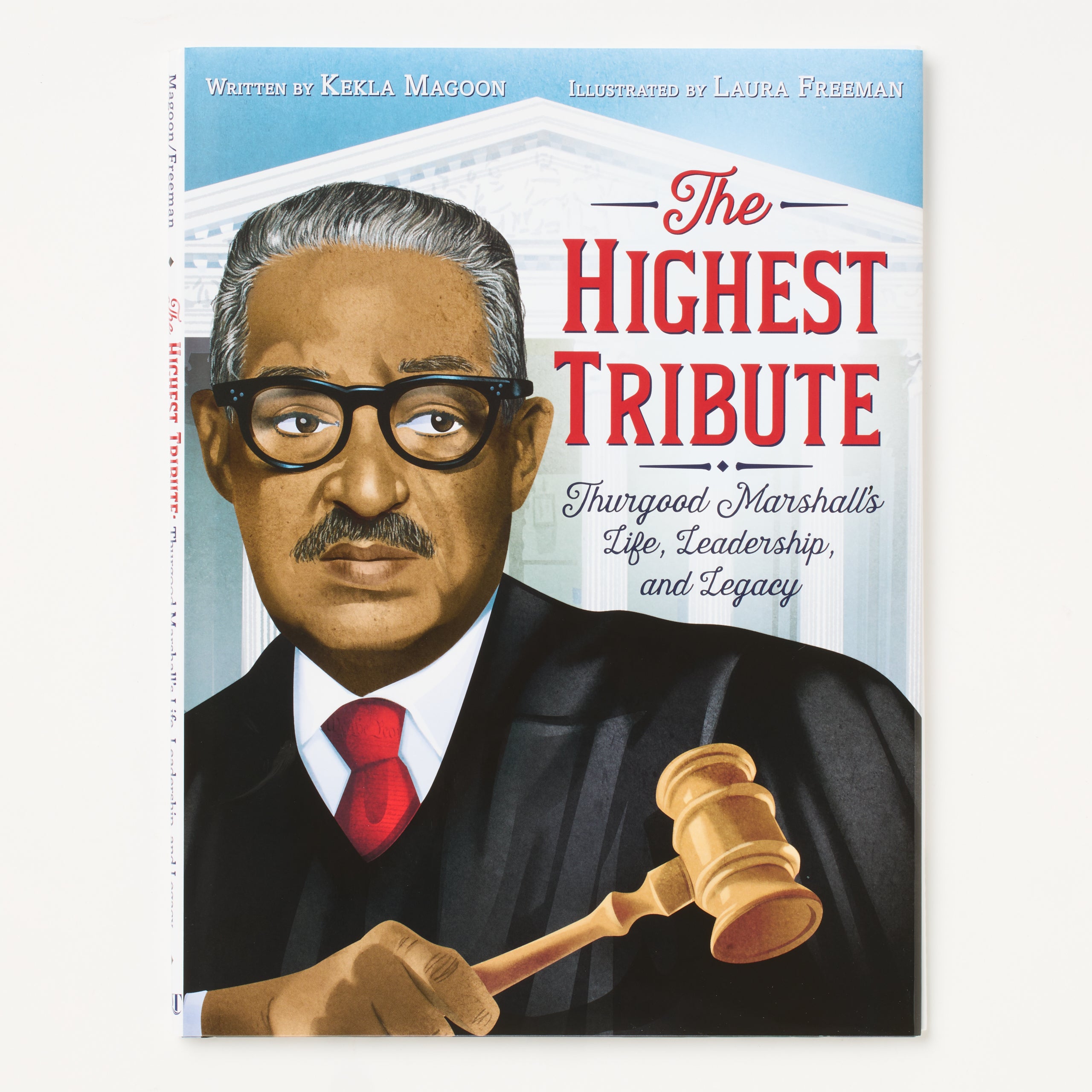 The Highest Tribute Thurgood Marshall S Life Leadership And Legacy