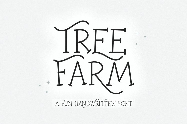 Tree Farm Handwritten Farmhouse Font