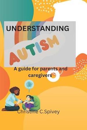 Understanding Tests For Autism A Guide For Parents And Caregivers