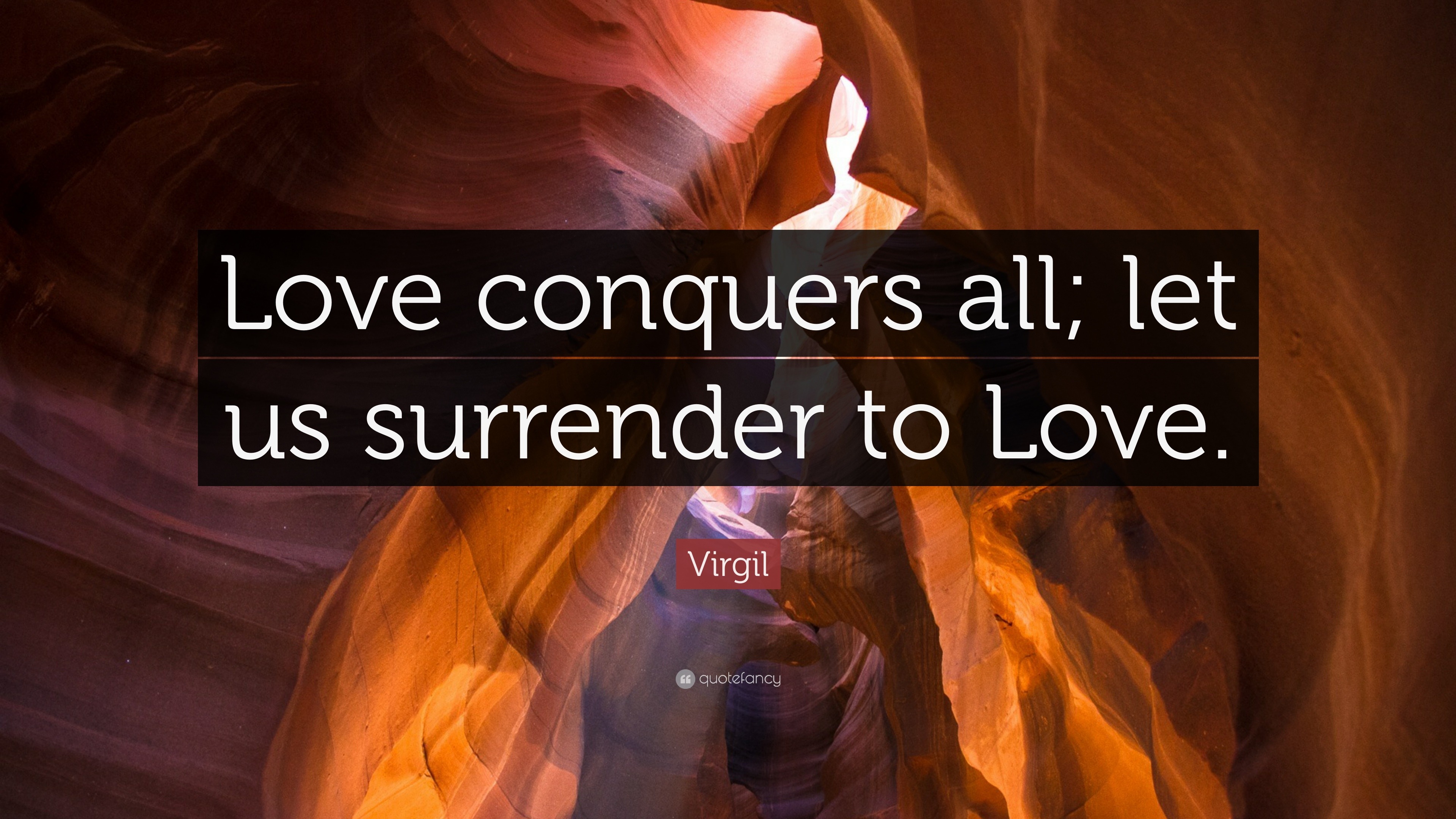 Virgil Quote Love Conquers All Let Us Surrender To Love