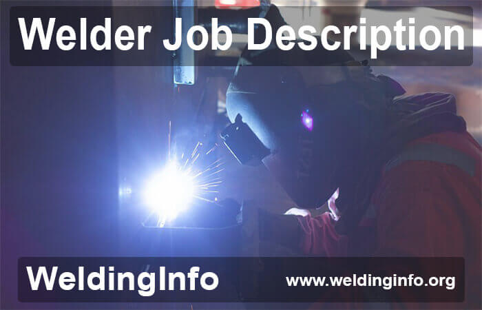 Welder Job Description Eligibility Duties Salary And Careers